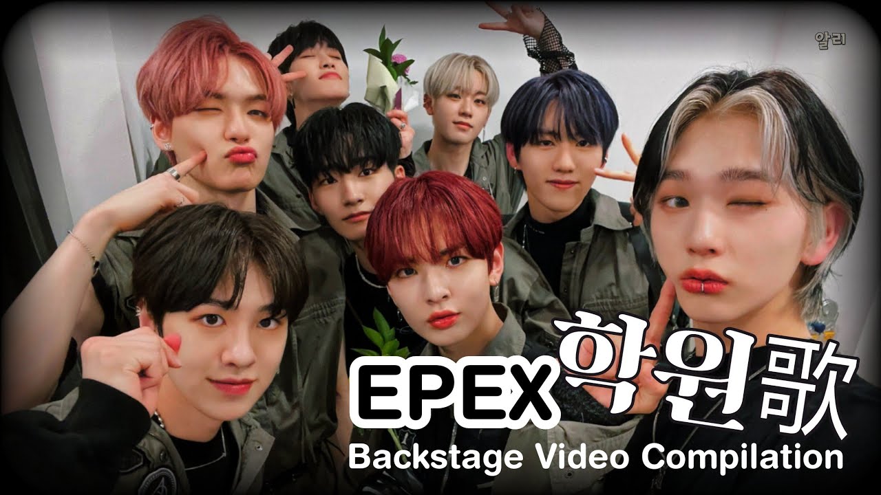 EPEX (이펙스) 학원歌 Backstage Video Compilation