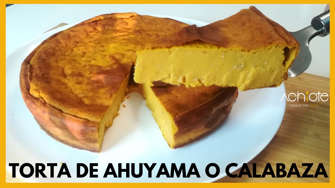 TORTA DE AHUYAMA, AUYAMA O CALABAZA | Una de mis tortas favoritas. La Amar&aacute;s!