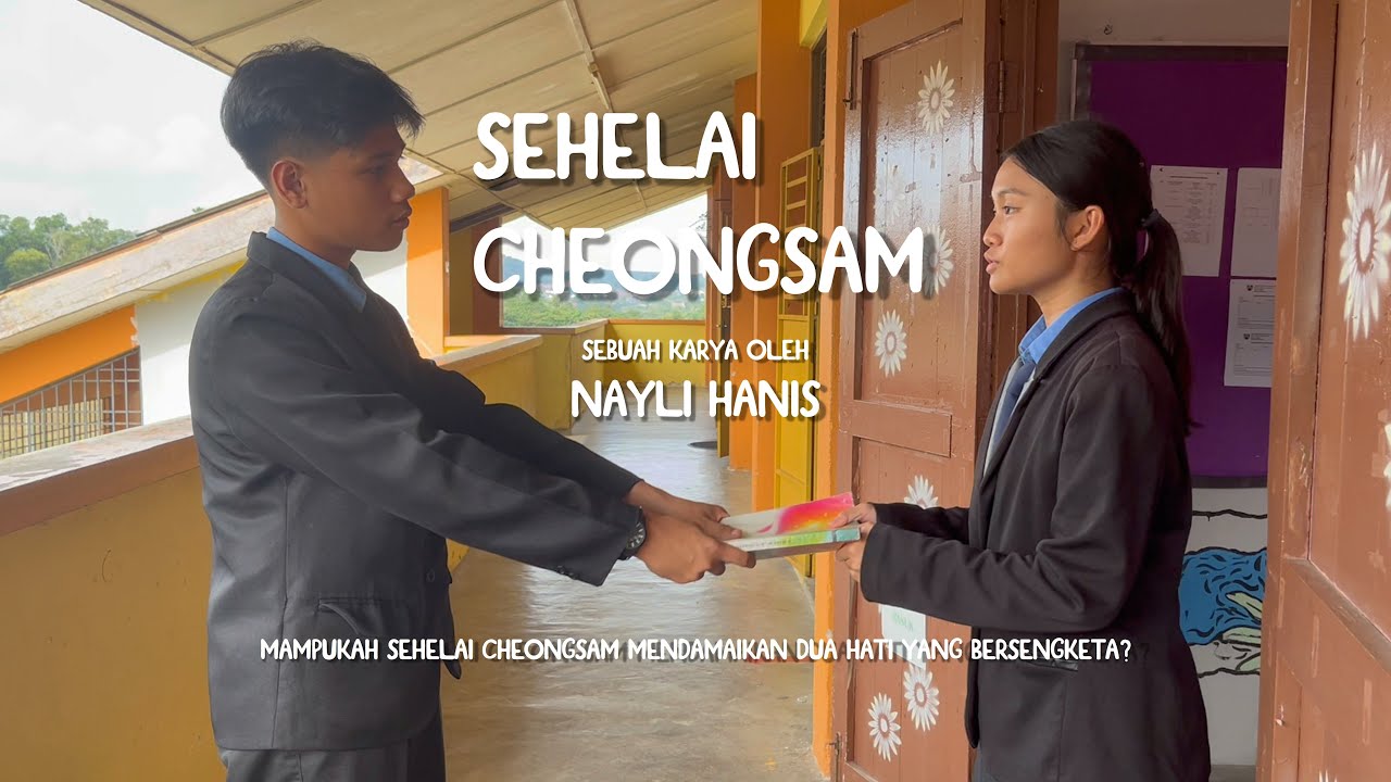 SEHELAI CHEONGSAM | Tempat Ke-2 Peringkat Negeri Sembilan - Pertandingan Filem Pendek