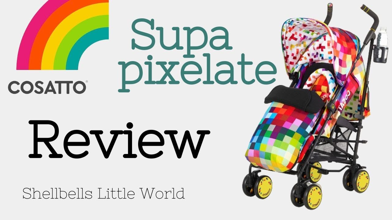 Cosatto Supa Stroller Review