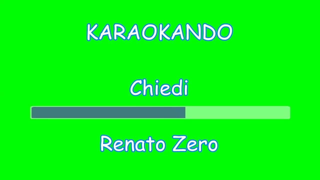 Karaoke Italiano - Chiedi - Renato Zero ( Testo ) Hd