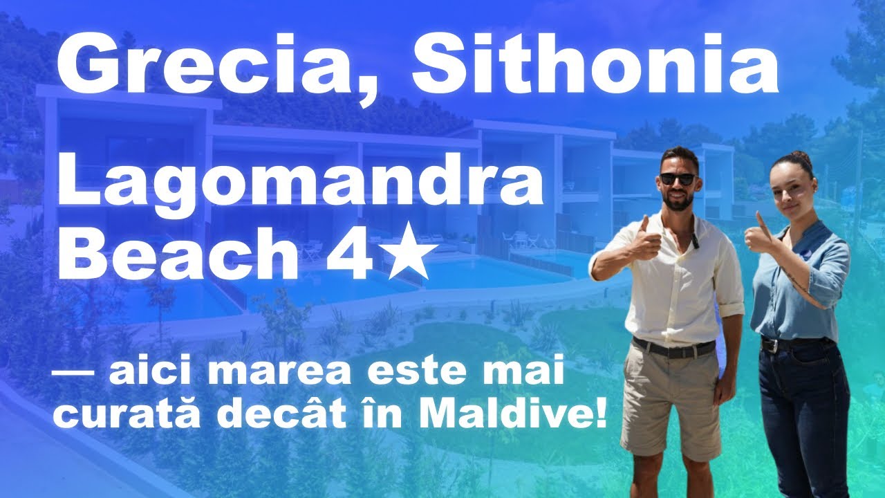 Grecia Sithonia: Descoperă Lagomandra Beach 4* - Paradisul din Halkidiki! #grecia #recenziehotel
