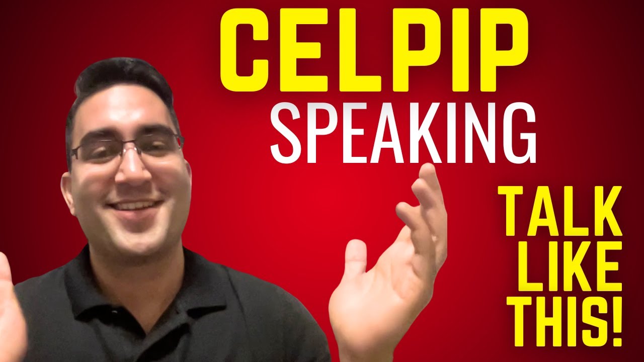 The Complete CELPIP Speaking Guide for All Parts!
