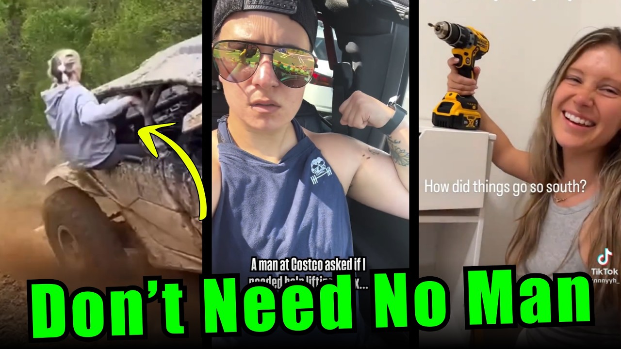 When STRONG & INDEPENDENT Modern Women DON&rsquo;T NEED NO MAN #10