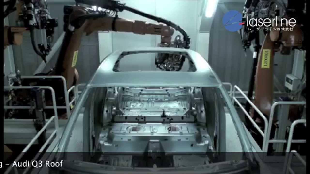 Audi Q3 laser Brazing(Laserline Korea)