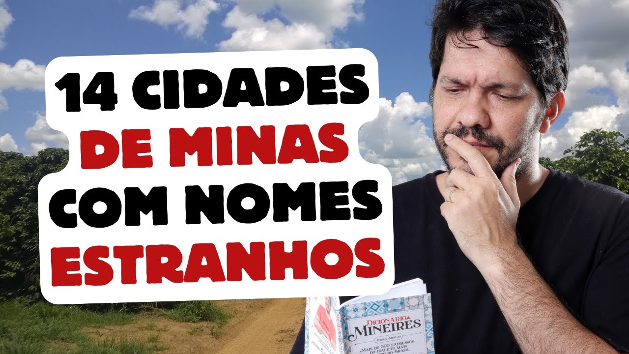 14 cidades de Minas com nomes estranhos