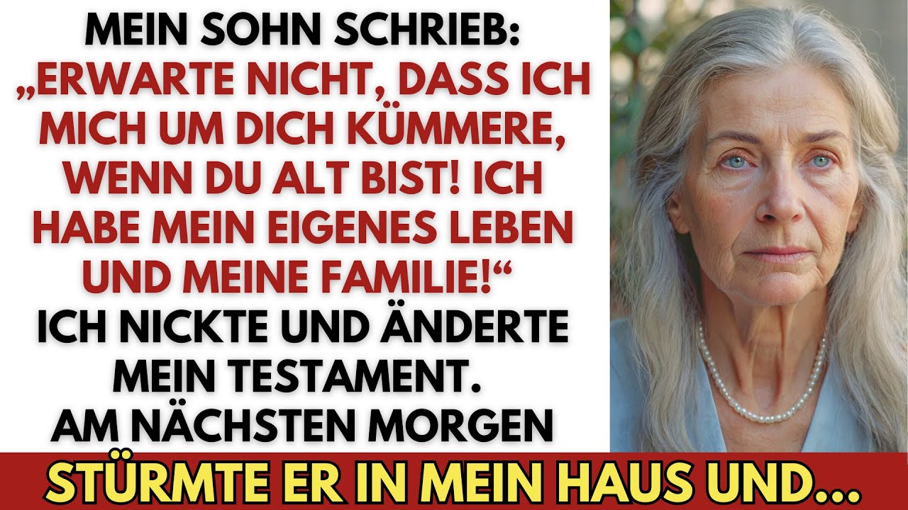 Mein Sohn textete: „Erwarte nicht, dass ich dich im Alter pflege! Ich hab mein Leben & Familie!“
