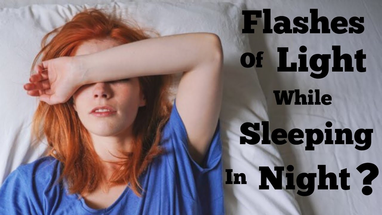 flashes of light in eyes ?