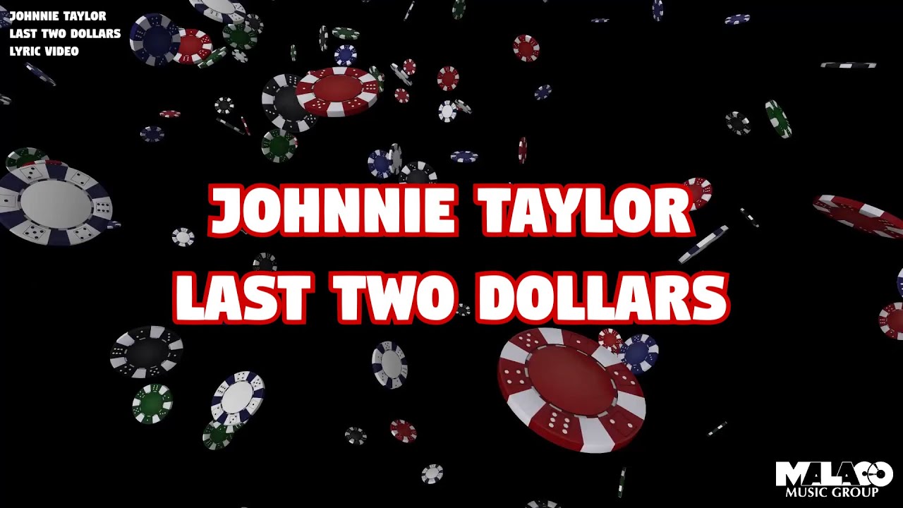 Johnnie Taylor - Last Two Dollars (Lyric Video)
