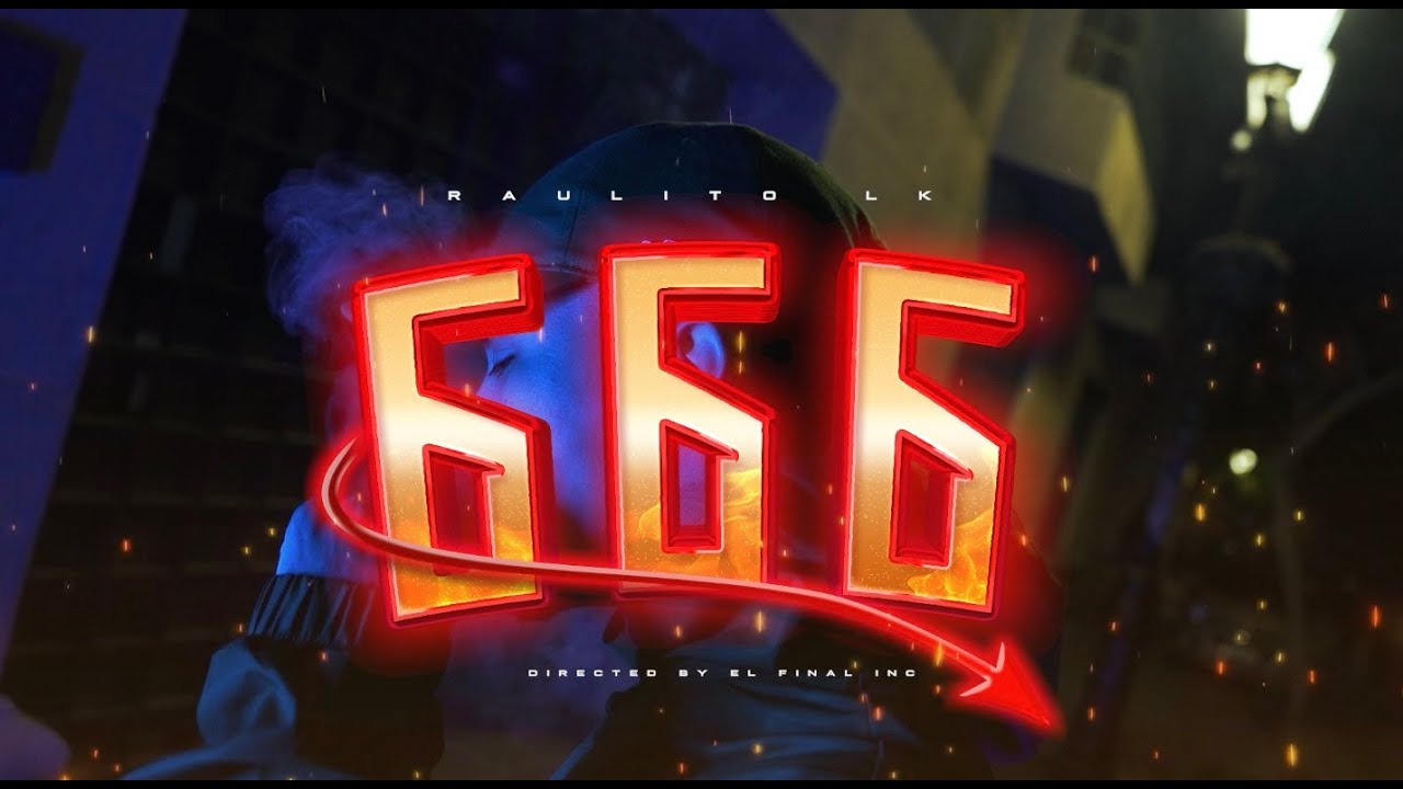 RaulitoLk - 666 (Video Oficial)