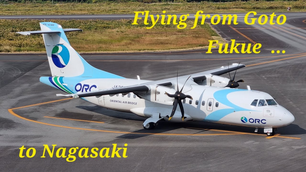 [4K60] Oriental Air Bridge ATR42 Flying from Goto Fukue to Nagasaki  ...