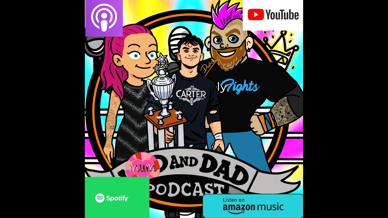 PODCAST Episode 37 Mum & Dad Podcast with Carter