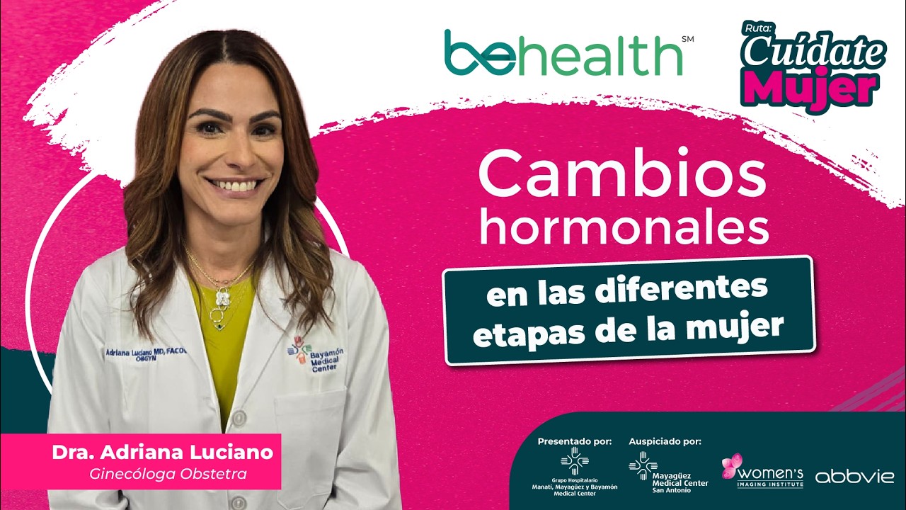 Cambios hormonales en las diferentes etapas de la mujer