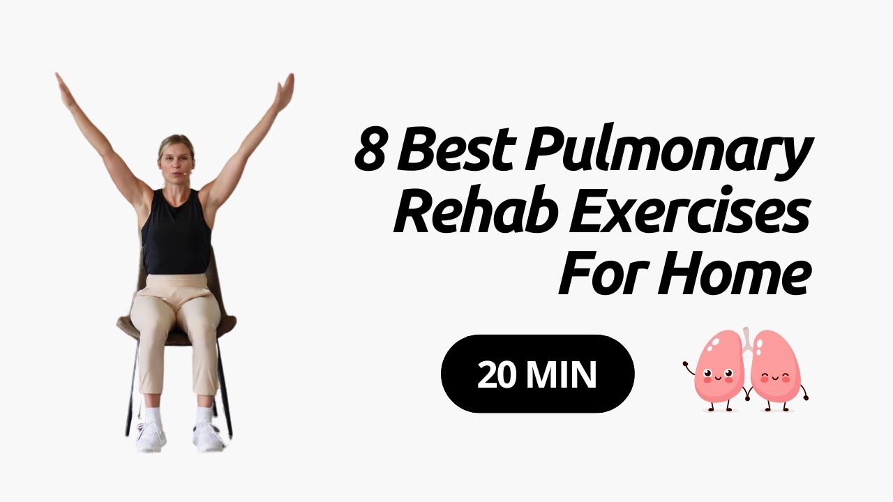 The 8 Best Pulmonary Rehab Exercises For Home