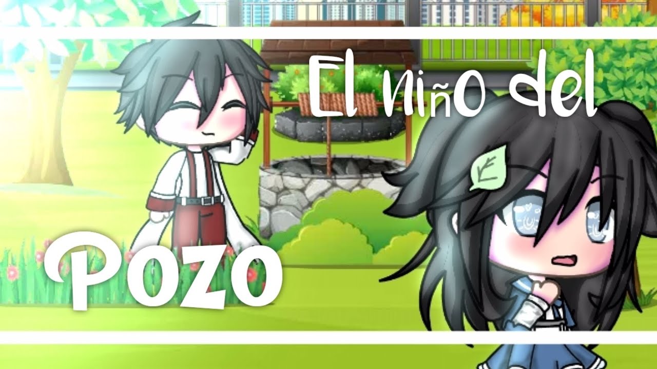 °•El niño del pozo•° // mini pelicula // Especial 10K // GL // Pambae :3