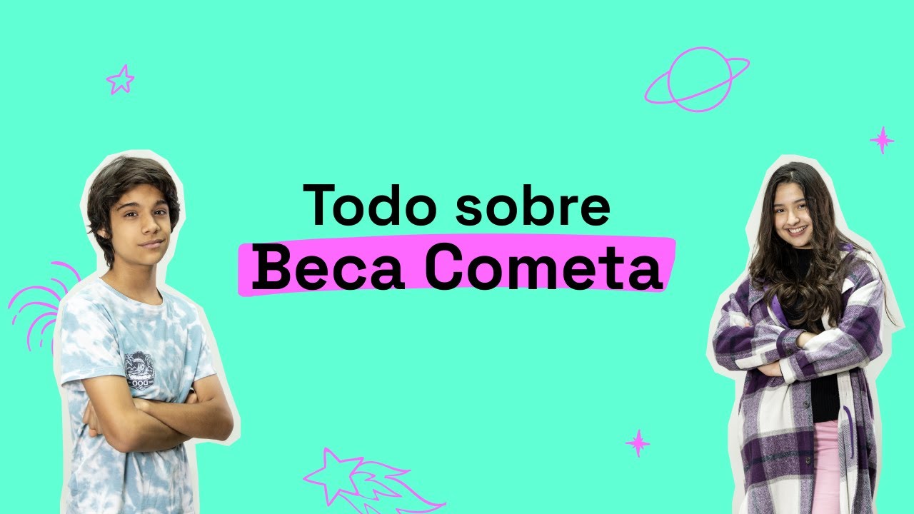 ¡Conoce todo sobre Beca Cometa!