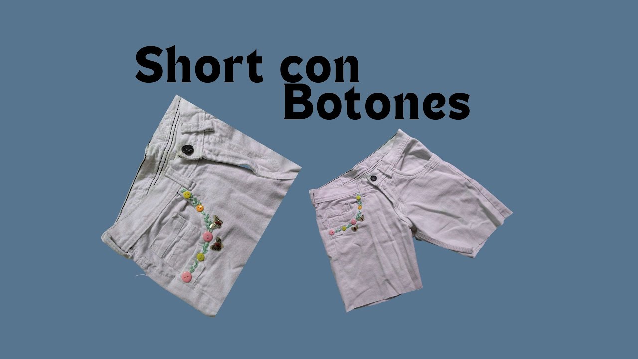Short decorado con Botones - Shorts decorated with buttons