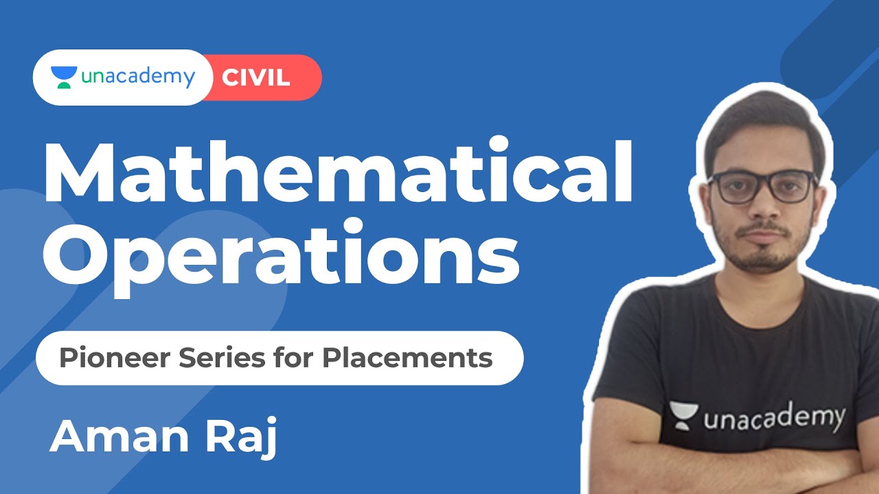 Mathematical Operations | Pioneer Series- Reasoning | Aman Raj | Unacademy Ascend