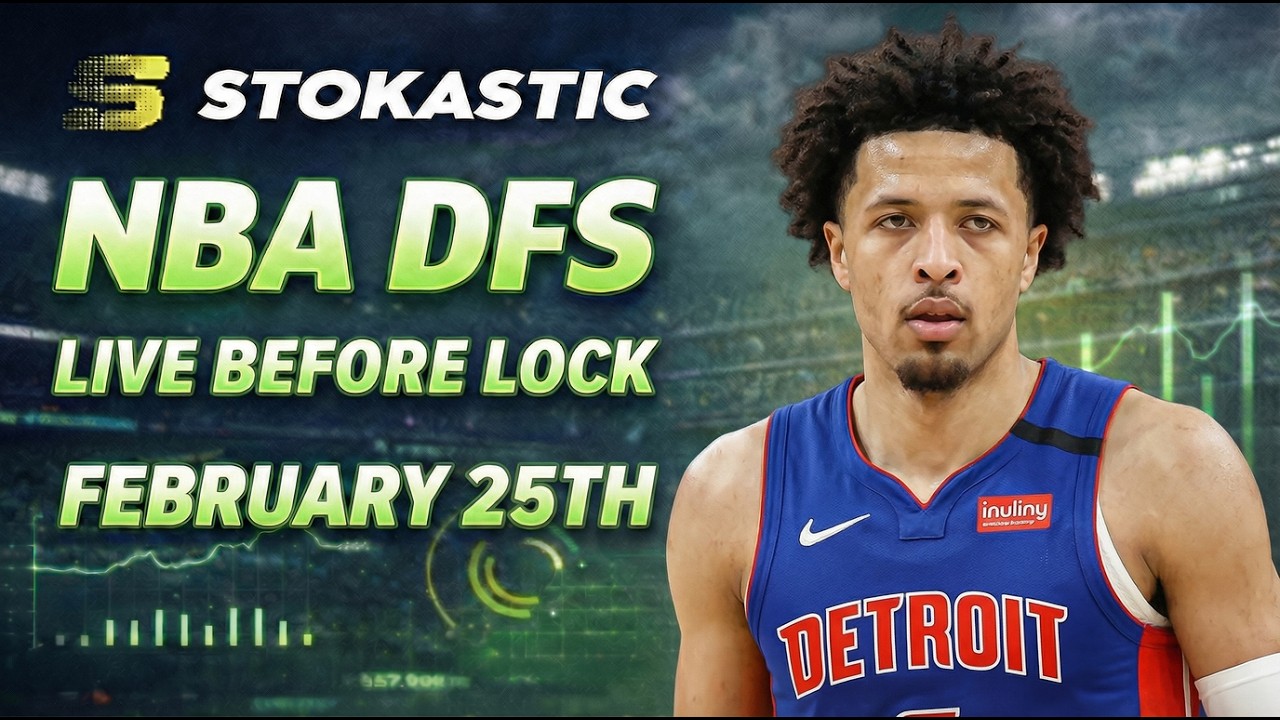 NBA DFS Live Before Lock (Wednesday 2/25/26) | DraftKings & FanDuel NBA Lineups