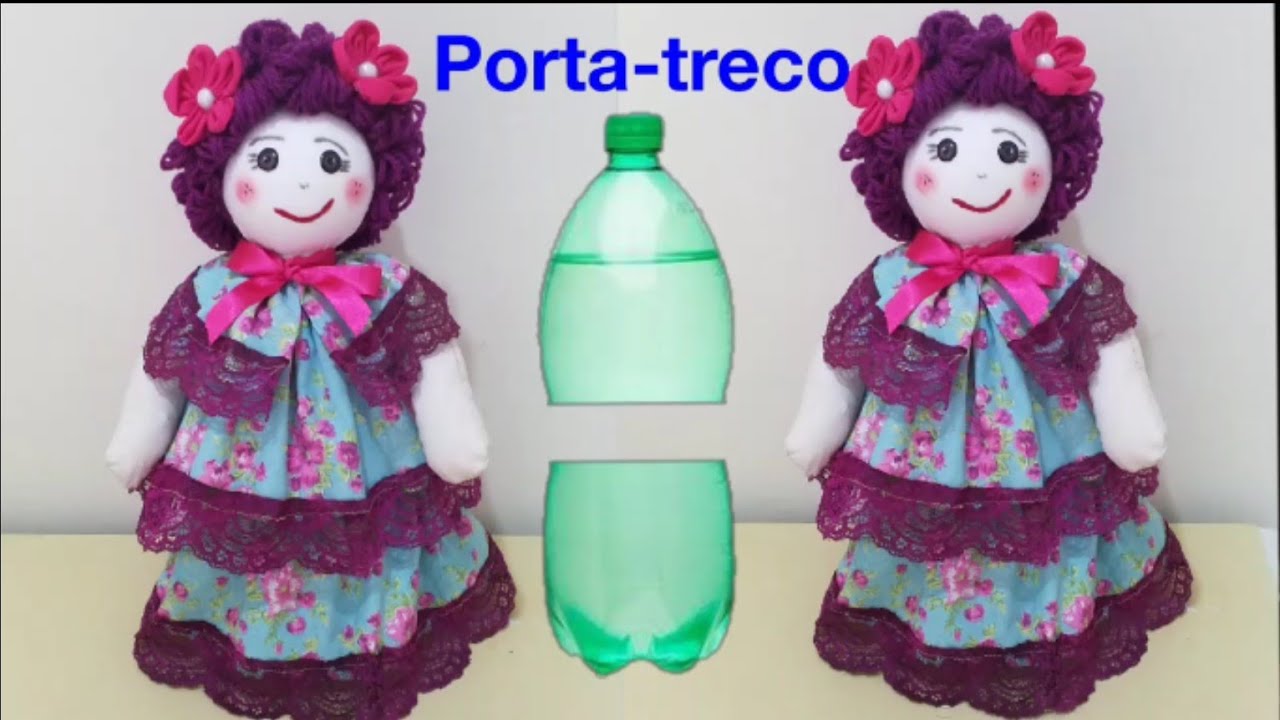 BONECA PORTA TRECO DE GARRAFA PET - Linda e fácil