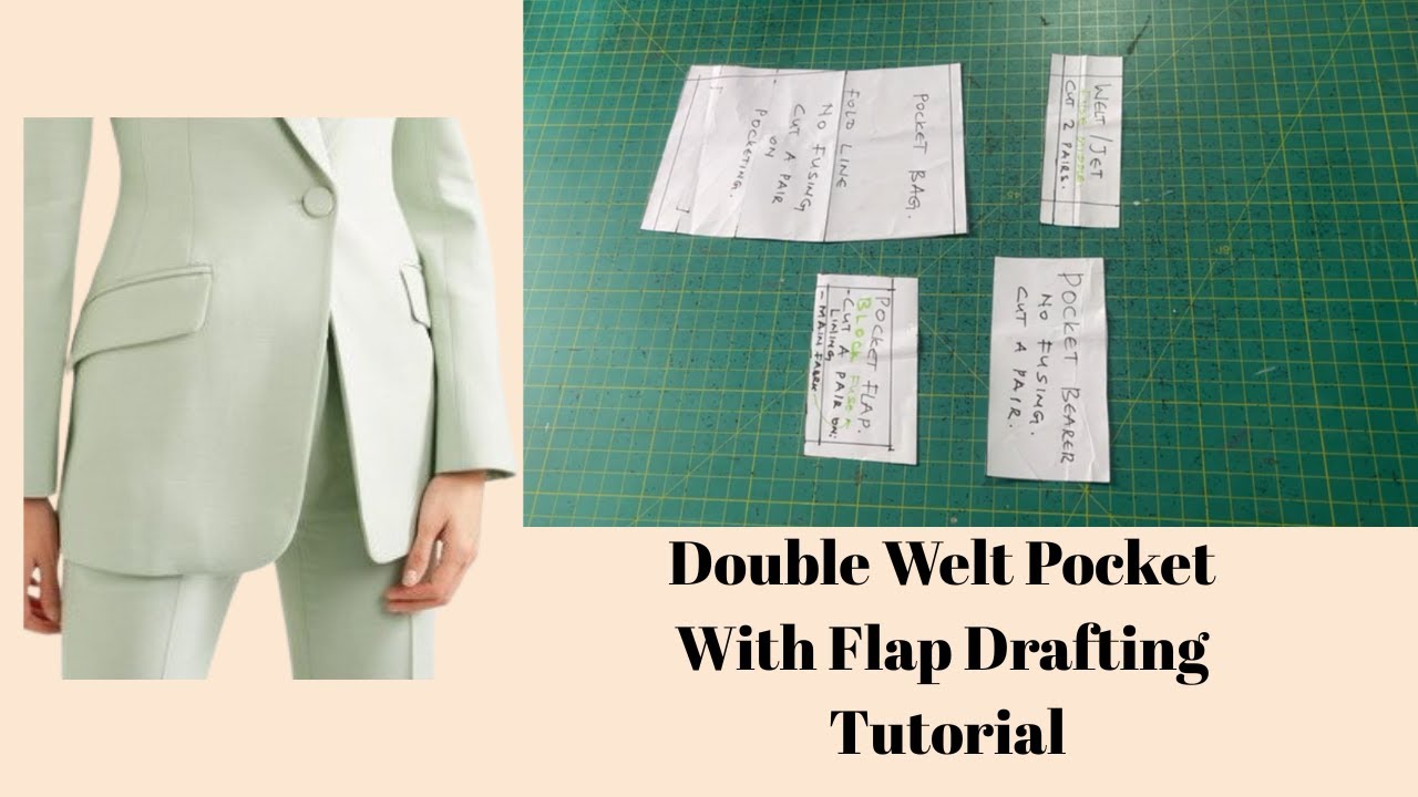 HOW TO DRAFT A DOUBLE WELT POCKET WITH FLAP FOR A LADIES' JACKET