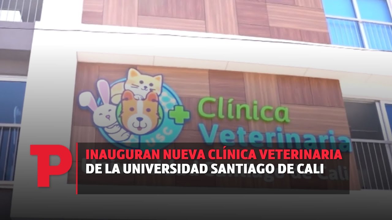 Inauguran nueva clínica veterinaria de la Universidad Santiago de Cali  | 26.08.2023 | TPNoticias