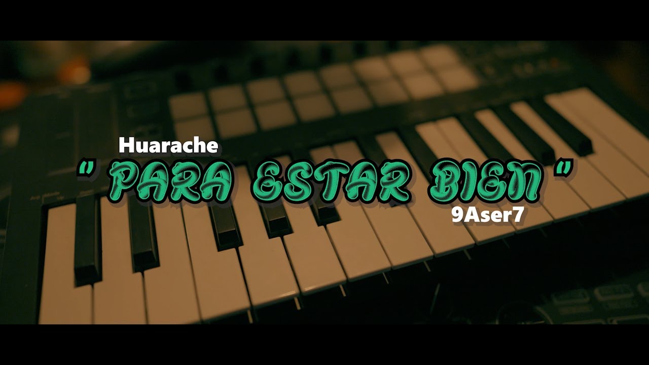 Para estar bien - Huarache ft. 9ASER7