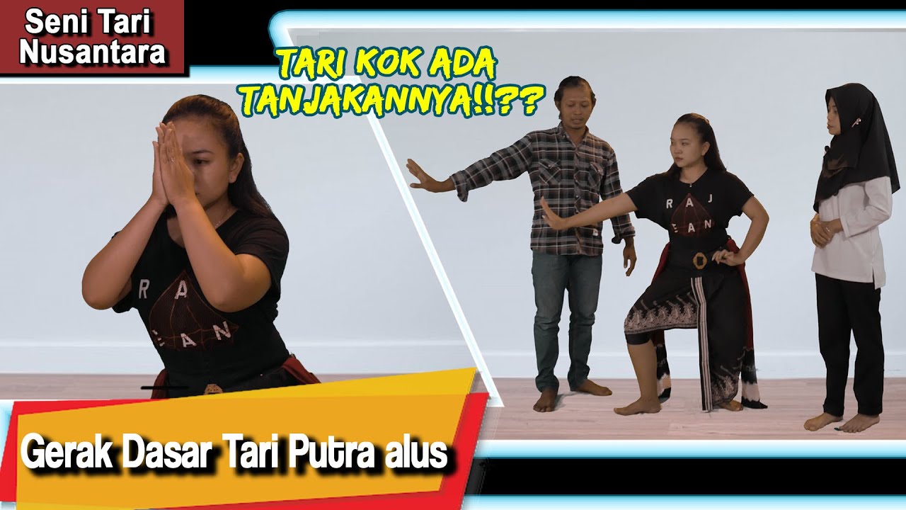 SENI TARI NUSANTARA | GERAK DASAR TARI ALUS PUTRA