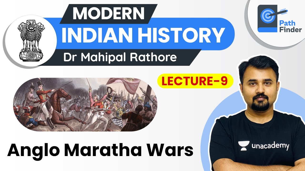 L9: Anglo Maratha Wars l Modern Indian History | UPSC CSE 2021 | Dr Mahipal Rathore