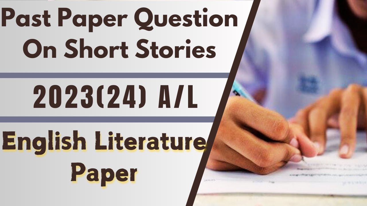 Past Paper Question on Short Stories 2023(24) A/L English Literature Paper