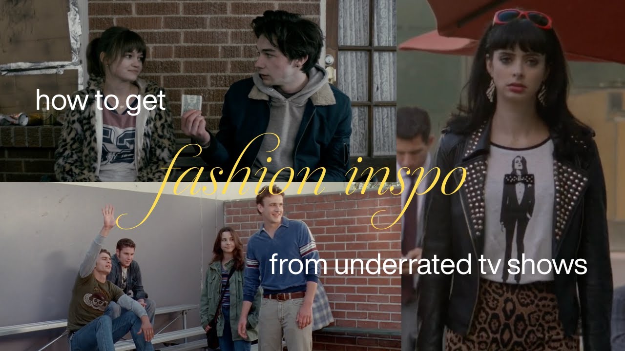 underrated tv shows to get outfit inspo from (part 2)