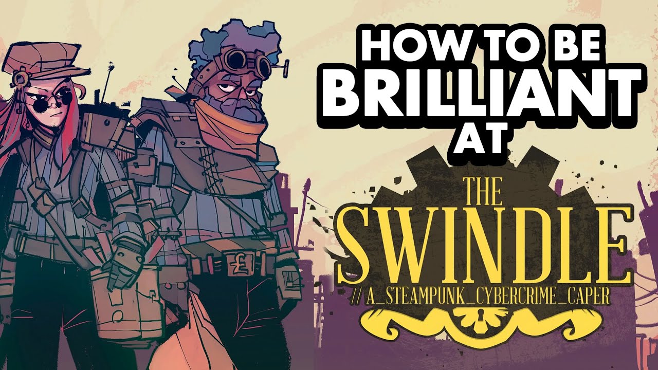 HOW TO BE BRILLIANT AT THE SWINDLE | Top tips and strategies