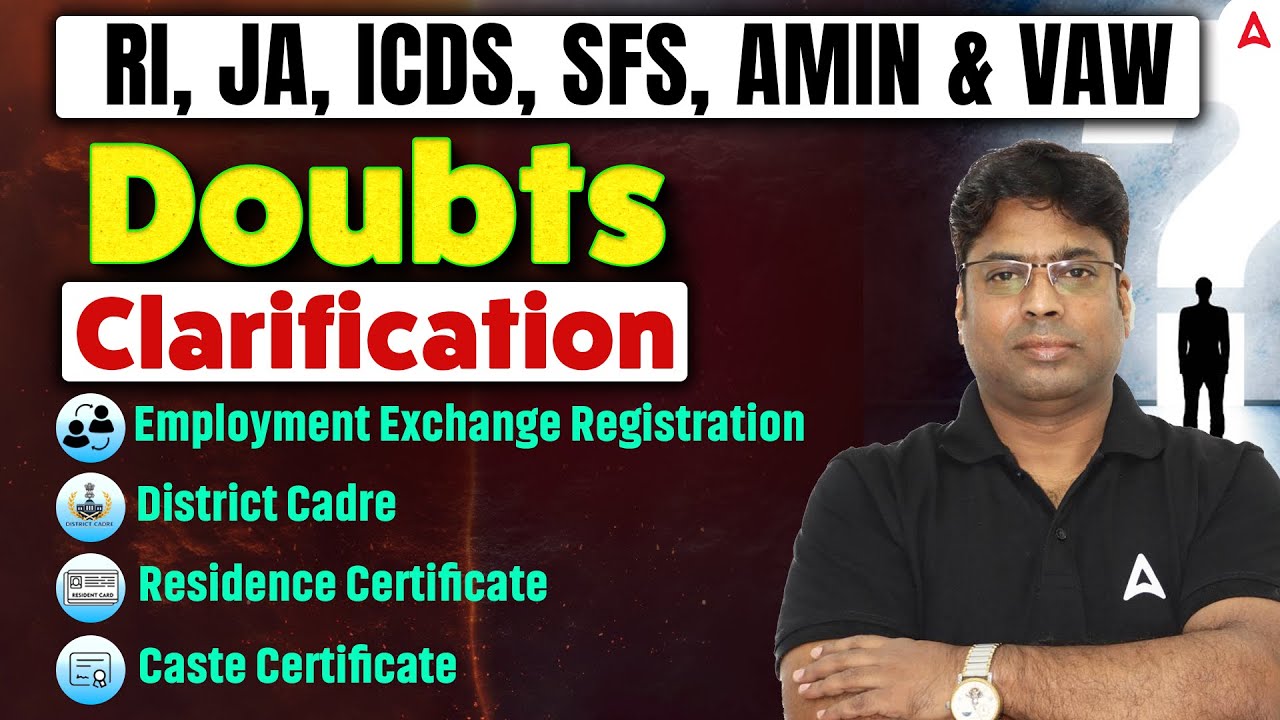 RI ARI AMIN, ICDS, VAW 2026 | District Cadre, Residence Certificate, Cast Certificate | Clear Doubts