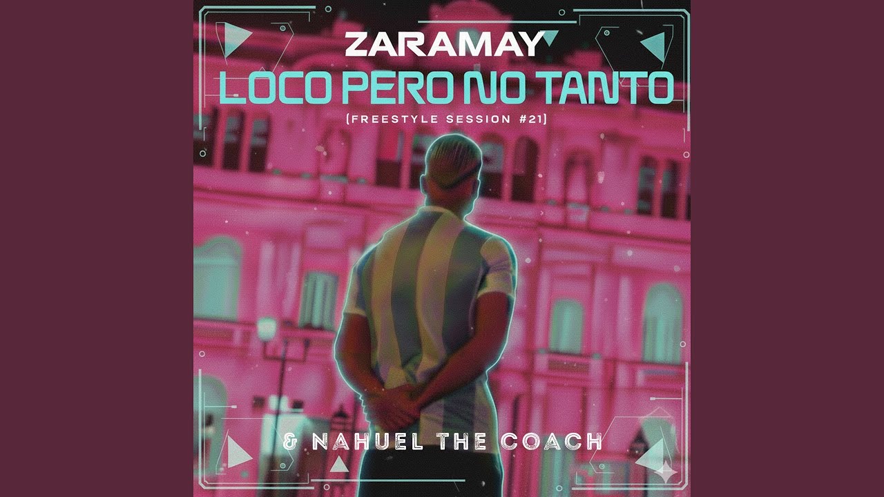 Loco pero no tanto - Freestyle Session #21