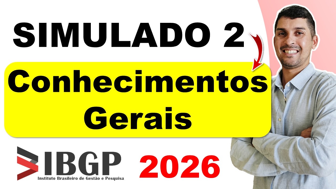 Simulado de Conhecimentos Gerais para Concursos 2026 | Banca IBGP Conhecimentos Gerais 2026