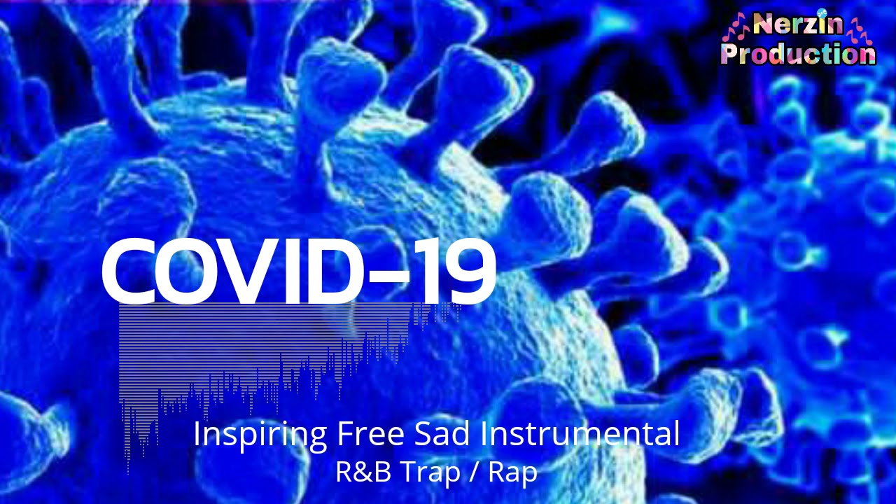 COVID-19 - Free Sad beat Instrumental Hard Trap / Rap | Nerzin Production