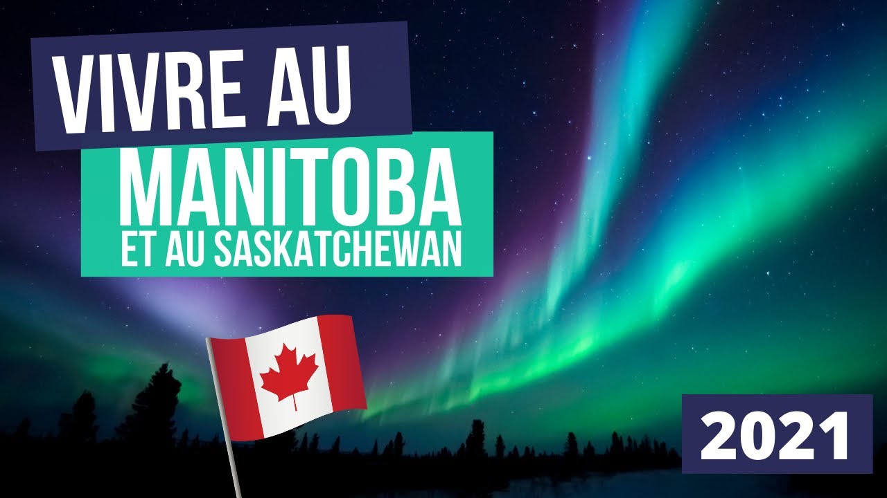 Combien ça coûte de vivre au Manitoba ou au Saskatchewan ? (2021)