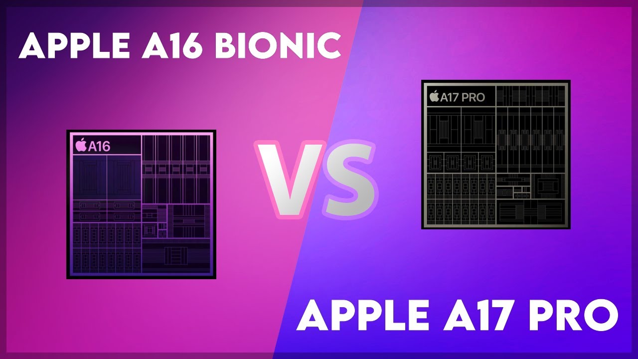 Apple A16 Bionic vs Apple A17 Pro Technical Comparison