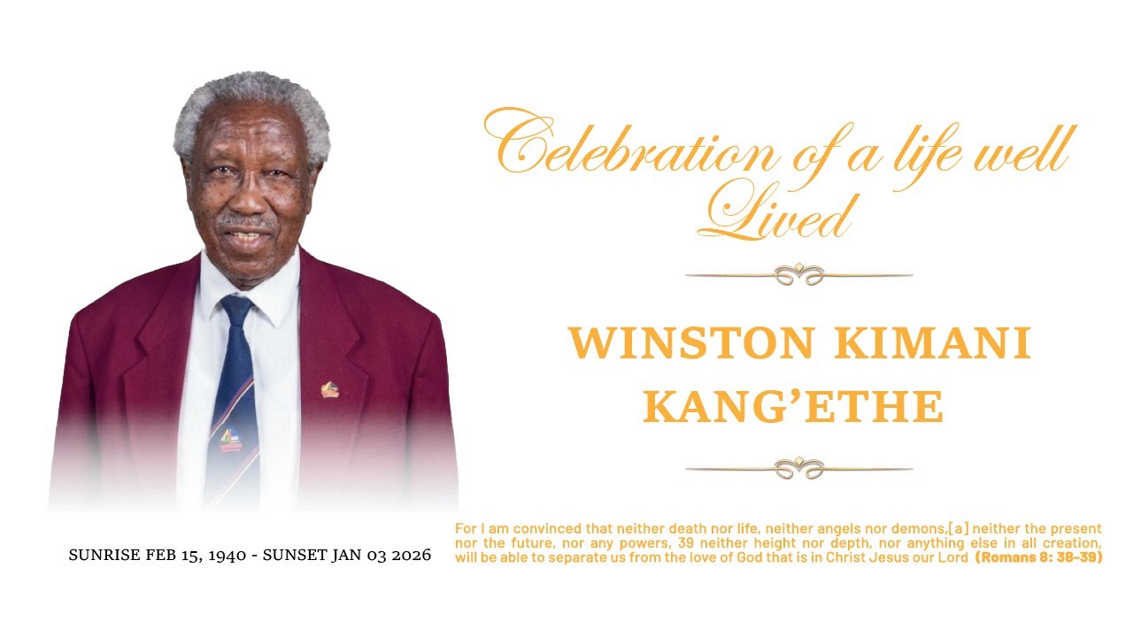 Celebrating The Life Of WINSTON KIMANI KANG’ETHE