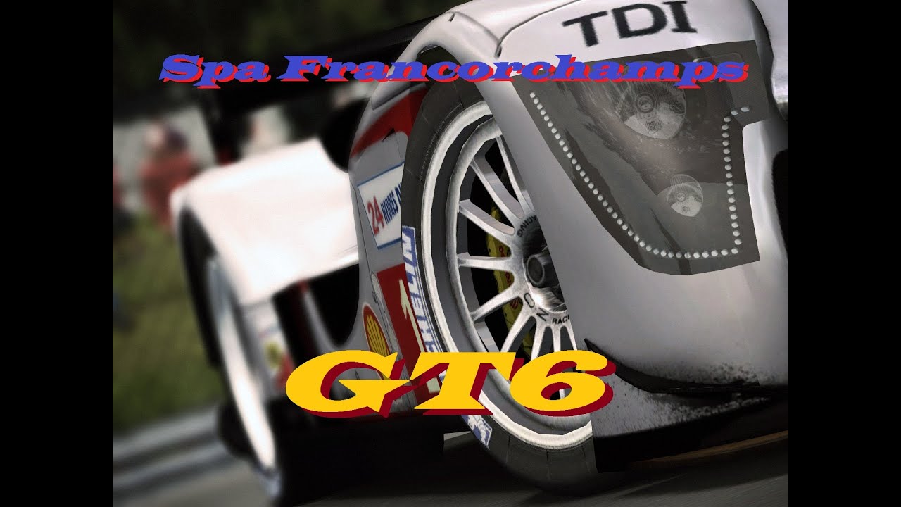 GT6 | 24 Minutos de Spa Francorchamps | Audi R8 Race Car