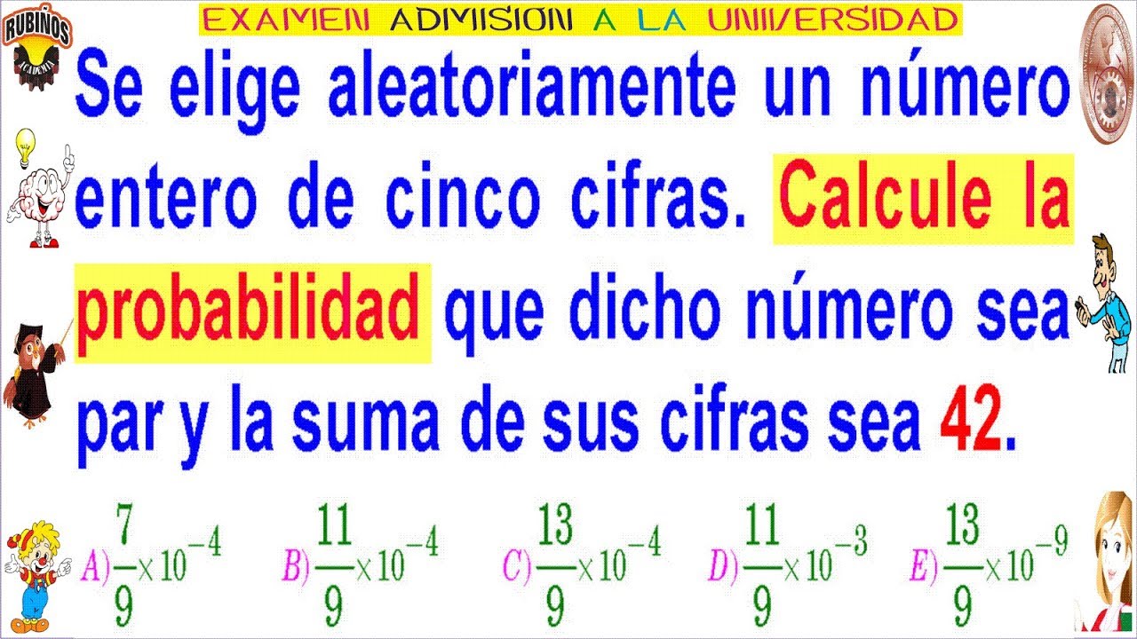 Examen Admisión Universidad UNI 2020 Ingeniería Probabilidades Solucionario Aritmética Matemática