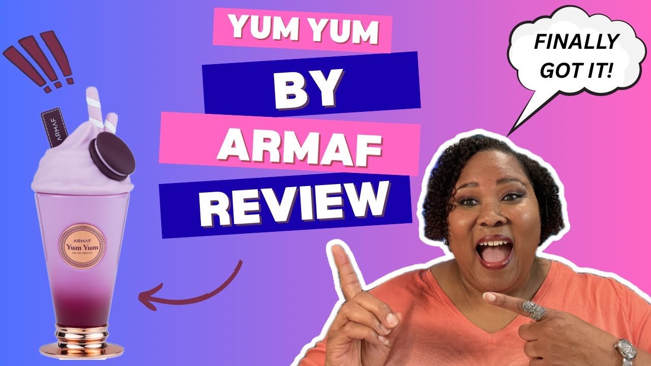 Yum Yum by Armaf Fragrance Review (Unboxing) First Impression
