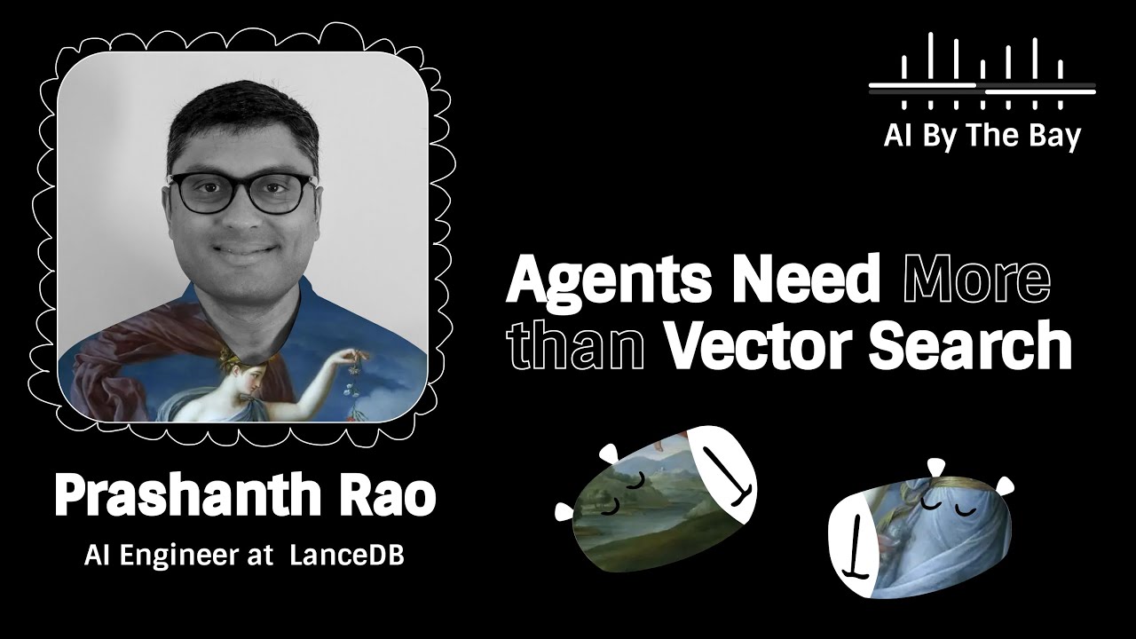 Агентам нужно больше, чем просто поиск векторов | Прашант Рао, AI By the Bay 2025