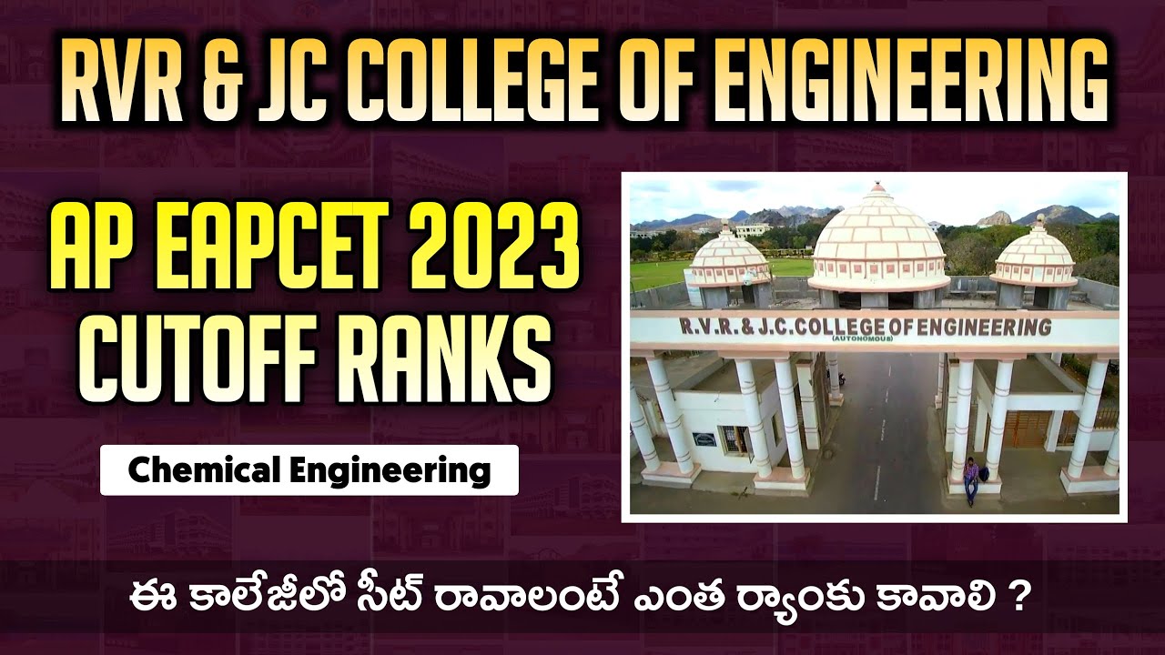 RVR And JC College Of Engineering Cutoff Ranks | Branch ( CHE ) | YoursMedia | Ap Eapcet 2023