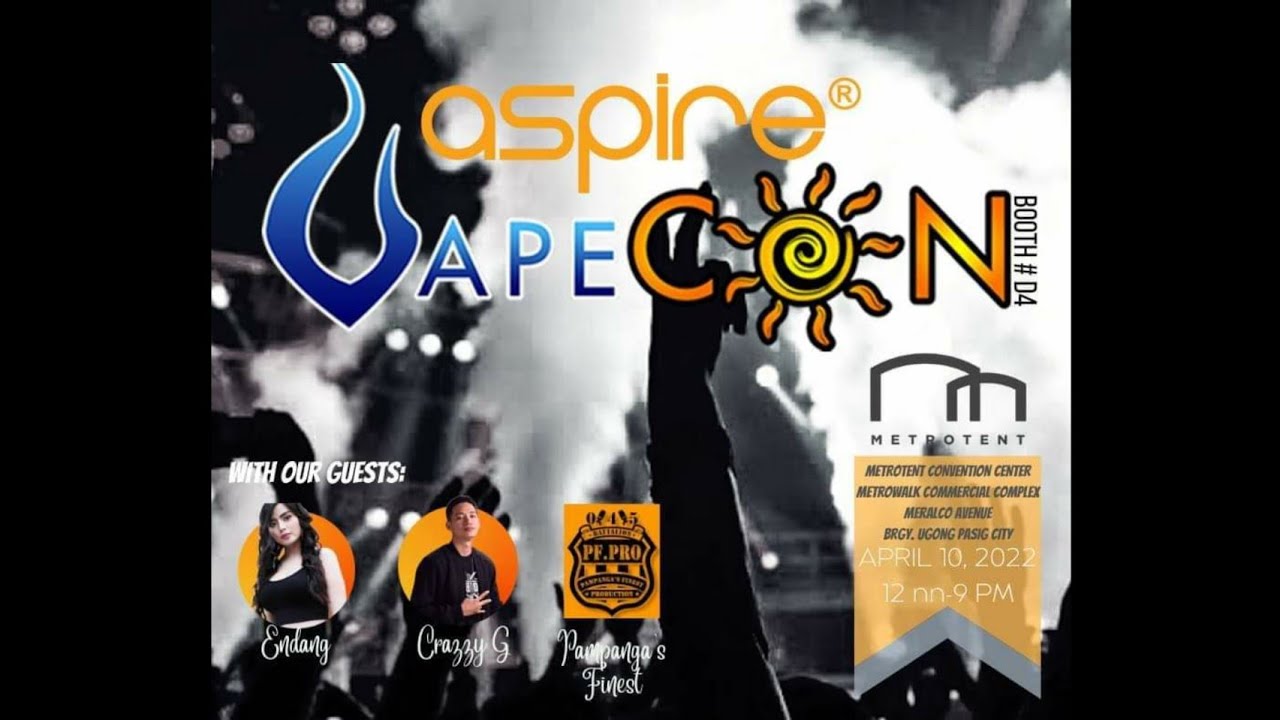 VAPECON 2022 ASPIRE PHILIPPINES x PAMPANGA FINEST