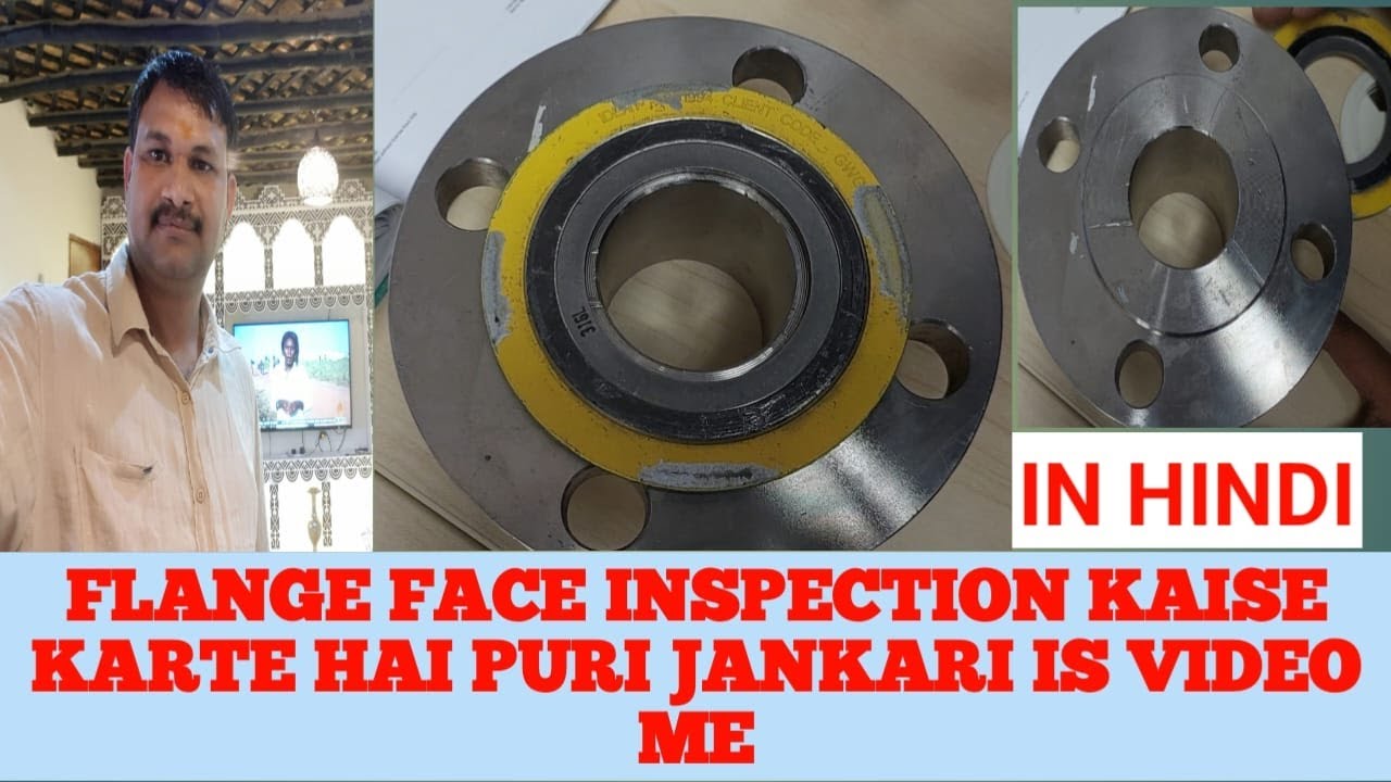 #Flange face inspection kaise kare puri jankari is video me | Hindi | In Details Video 2023