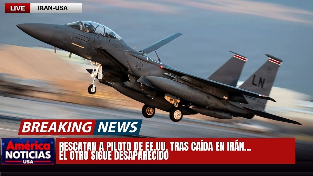 🔥 &Uacute;LTIMA HORA: RESCATAN A PILOTO DE EE.UU. TRAS CA&Iacute;DA EN IR&Aacute;N&hellip; EL OTRO SIGUE DESAPARECIDO