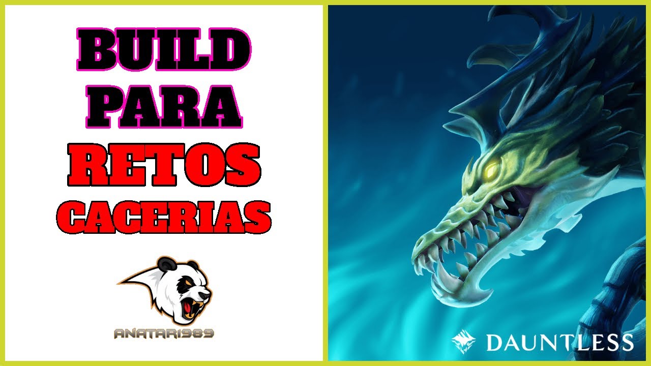 🔴 BUILD PARA RETOS Y CACERÍAS (ESPAÑOL) DAUNTLESS