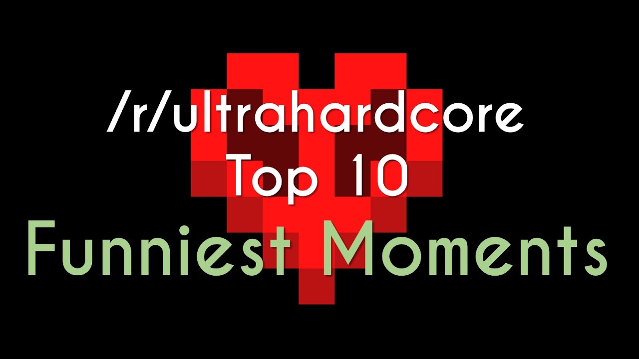 Reddit UHC Top 10 - Funniest Moments