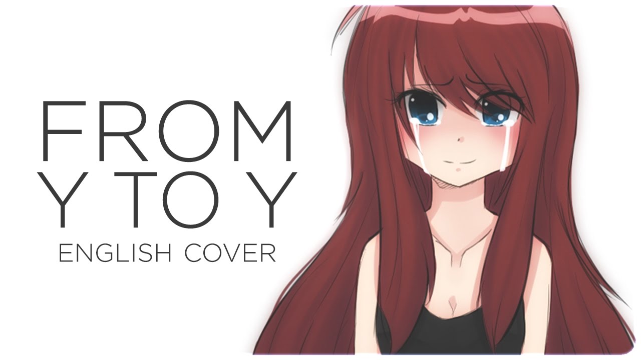 💔 ENGLISH COVER ║ From Y to Y ║ Shellah